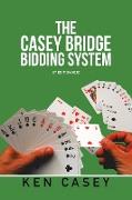 The Casey Bridge Bidding System