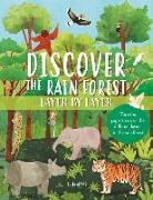 Discover the Rain Forest Layer by Layer: Turn the Pages to Reveal the Different Layers in the Rain Forest