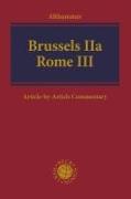 Brussels Iia - Rome III: An Article-By-Article Commentary