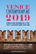 Venice Contemporary Art 2019: Biennale Guide Including Collateral Events & 30 Independent Exhibitions: Info-Packed Reference to The 58th Biennale &