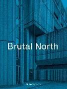 Brutal North