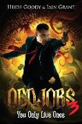 Oddjobs 3: You Only Live Once