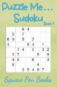 Puzzle Me... Sudoku Book 7