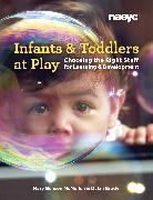 Infants and Toddlers at Play