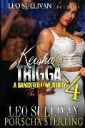 Keisha & Trigga 4: A Gangster Love Story