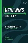 New Ways for Life(tm) Instructor's Guide