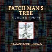 Patch Man's Tree: A Christmas Narrative