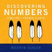 Discovering Numbers: English * French * Cree