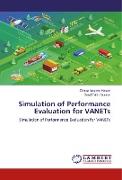 Simulation of Performance Evaluation for VANETs