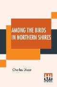 Among The Birds In Northern Shires