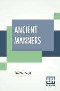Ancient Manners: Also Known As Aphrodite (Complete And Integral Translation Into English)