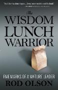 The Wisdom Lunch Warrior