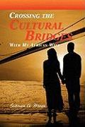 Crossing the Cultural Bridges