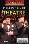 The History of Theatre