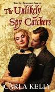 The Unlikely Spy Catchers