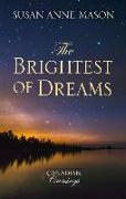 The Brightest of Dreams