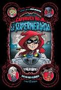 Caperuza Roja, La Superheroína: Una Novela Gráfica