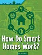 How Do Smart Homes Work?