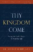 Thy Kingdom Come