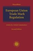 European Union Trade Mark Regulation: An Article by Article Commentary