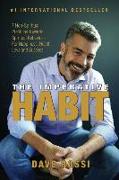 The Imperative Habit: 7 Non-Spiritual Practices Towards Spiritual Behavior - For Happiness, Health, Love and Success