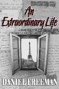 An Extraordinary Life: A Story of Love, Hate, Betrayal, Racism, and Redemption