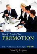 How to Survive Your Promotion
