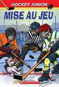 Hockey Junior: N? 1 - Mise Au Jeu