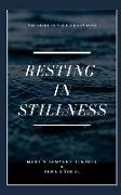 Resting in Stillness