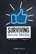 Surviving Social Media