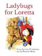 Ladybugs for Loretta (hardcover 8 x 10)