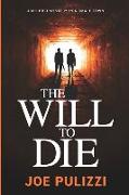 The Will to Die: A Novel of Suspense (Murder in a Small Town), a Thriller