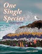 One Single Species: Why the Connections in Nature Matter