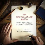 The Excruciating Hello: Brute Ballingham, Private Detective
