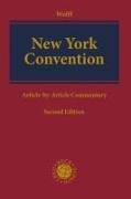 New York Convention on the Recognition and Enforcement of Foreign Arbitral Awards: A Commentary