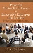 Powerful Multicultural Essays For Innovative Educators and Leaders