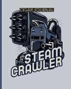 Steam Crawler Cigar Journal