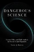 Dangerous Science