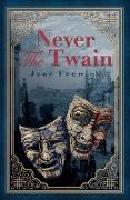 Never The Twain