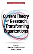 Current Theory and Research in Transforming Organizations(HC)