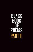 Black Book of Poems II