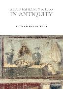 A Cultural History of Food in Antiquity