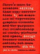 Editing by Design: The Classic Guide to Word-And-Picture Communication for Art Directors, Editors, Designers, and Students