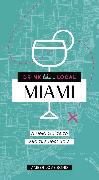 Drink Like a Local: Miami