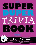 The Super Duper Trivia Book Volume 3