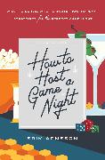 How to Host a Game Night