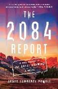 The 2084 Report: An Oral History of the Great Warming