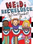 Heidi Heckelbeck for Class President