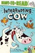 Interrupting Cow: Ready-To-Read Level 2