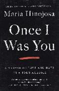 Once I Was You: A Memoir of Love and Hate in a Torn America